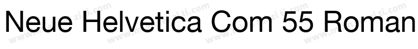 Neue Helvetica Com 55 Roman字体转换